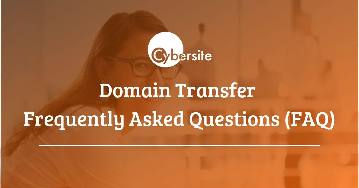 Domain Transfer Frequently Asked Questions (FAQ)